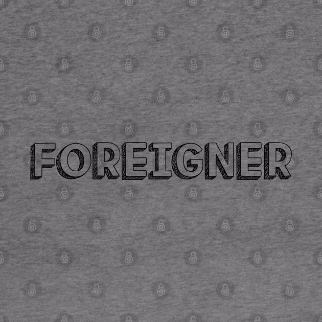 Foreigner <//> Typography Design by Aqumoet